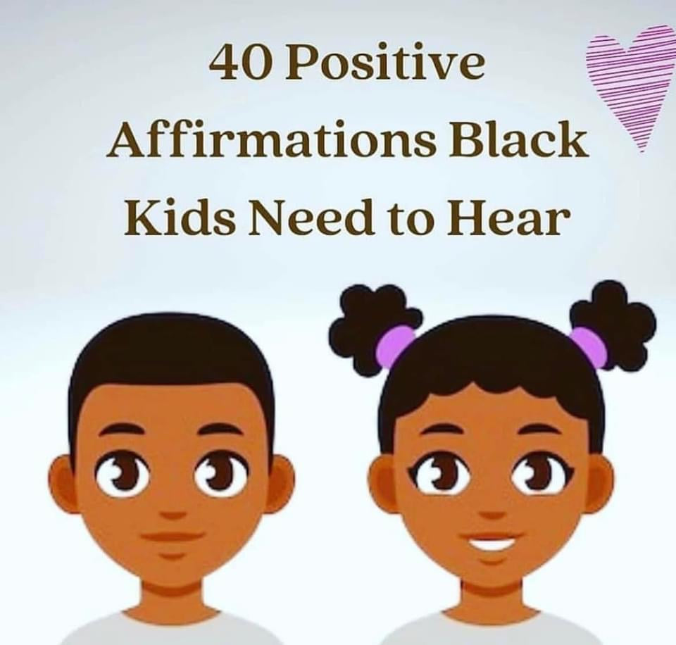 40 Affirmations Black Kids Need to Hear